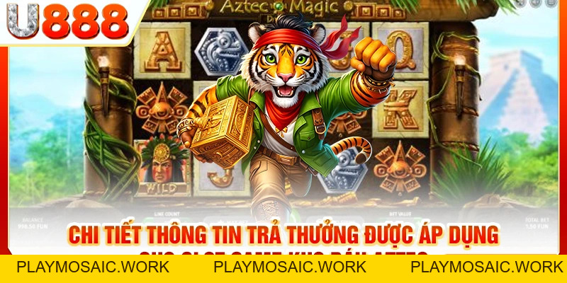 Slot Game Kho Báu Aztec - Hoà Vào Từng Vòng Quay Bí Ẩn