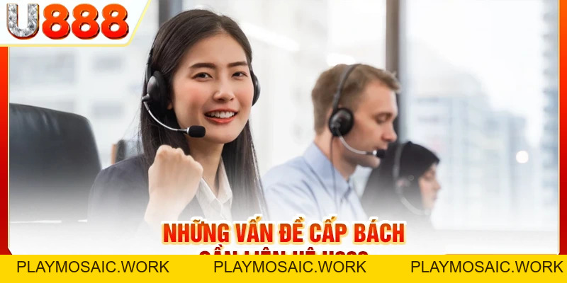 Liên Hệ U888 Để Nhận Hỗ Trợ Toàn Diện Từ Tư Vấn Viên