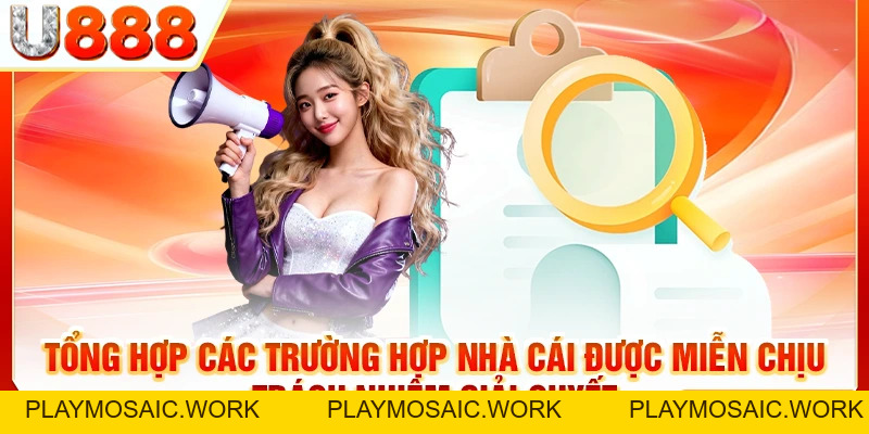 Miễn Trừ Trách Nhiệm - Những Điều Nên Biết Trước Khi Cá Cược