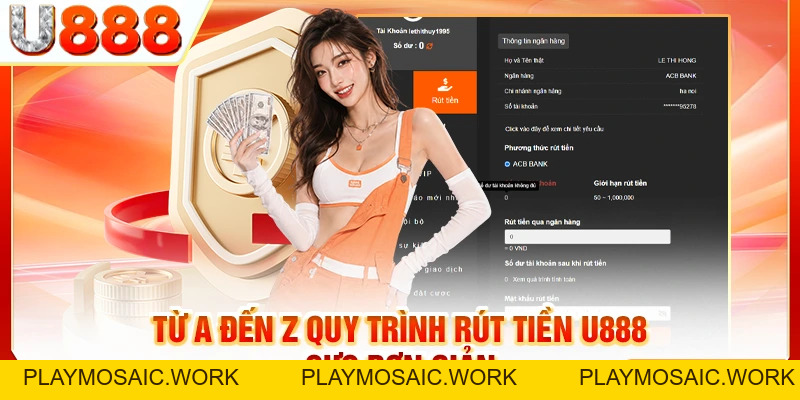 Rút Tiền U888 - Cách Thức Nhận Thưởng Cực Nhanh Và An Toàn